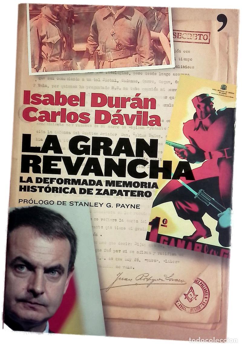 Libros: La gran revancha la deformada memoria hist&oacute;rica de Zapatero