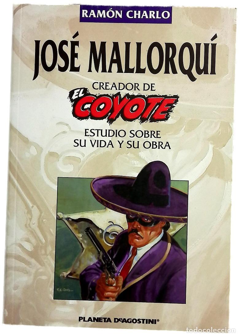 Libros: Creador de el coyote - Mallorqu&iacute;, Jos&eacute;