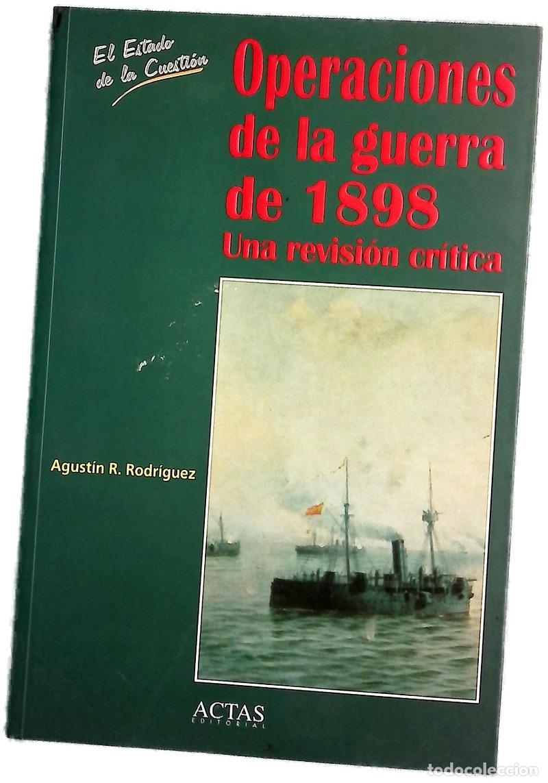 Libros: Operaciones de la guerra de 1898 una revisi&oacute;n cr&iacute;tica
