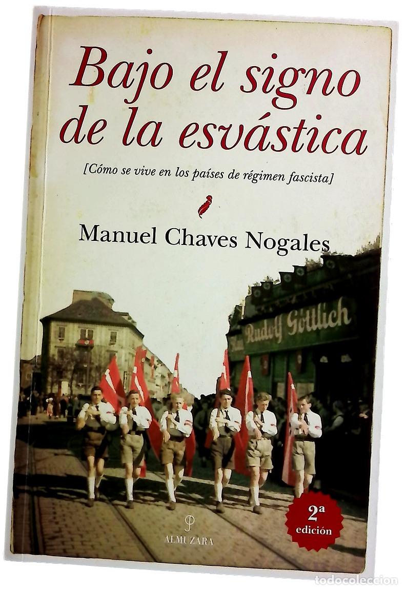Libros: Bajo el signo de la esv&aacute;stica : (c&oacute;mo se vive en los pa&iacute;ses de r&eacute;gimen fascista)