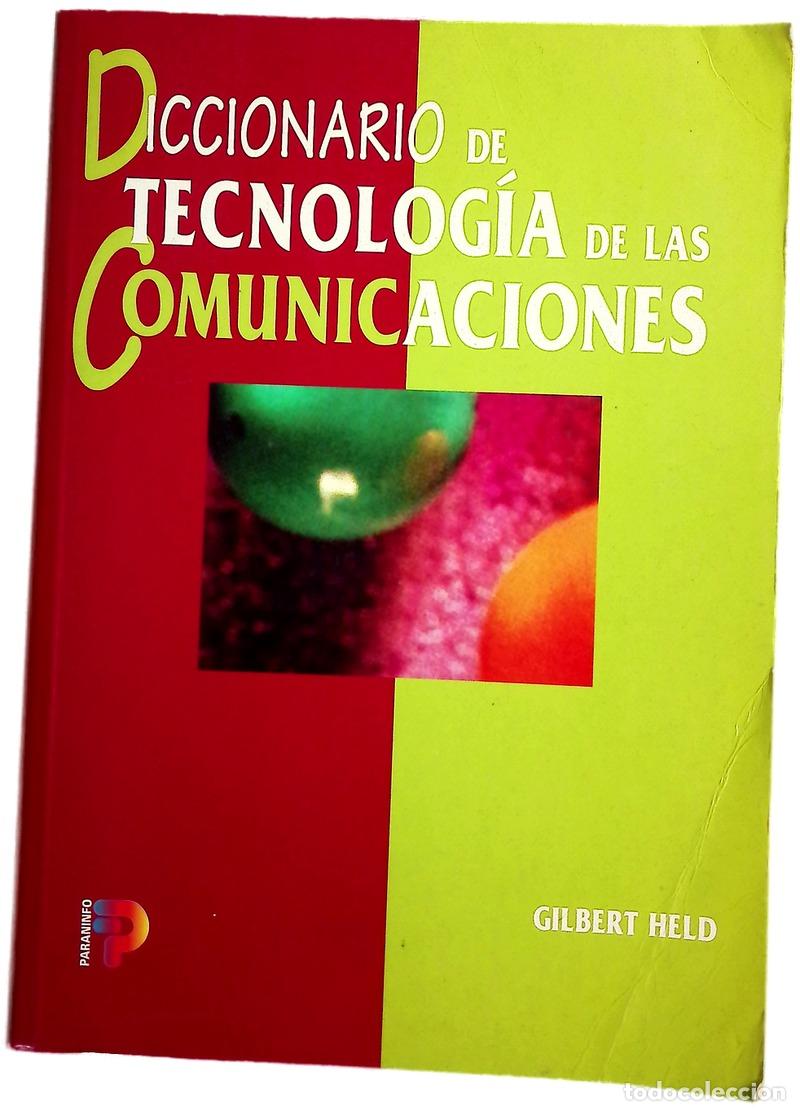 Libros: Diccionario de tecnolog&iacute;a de las comunicaciones