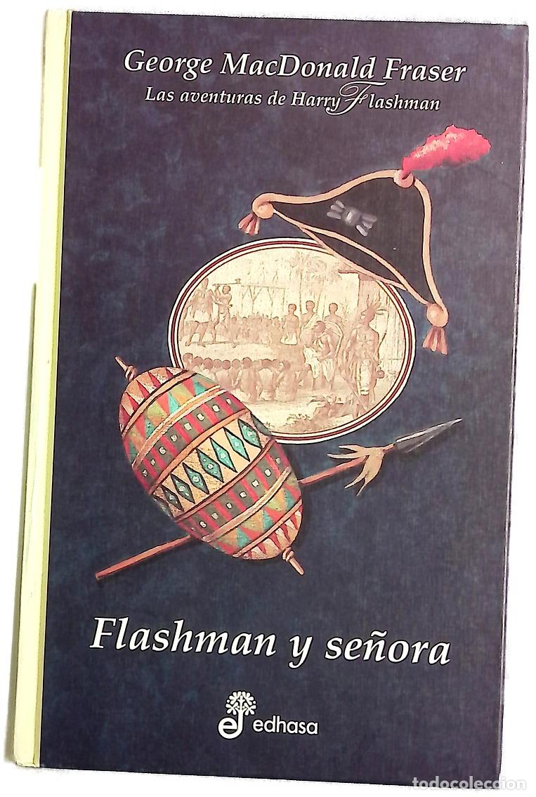 Livres: Flashman y se&ntilde;ora - Fraser, George MacDonald