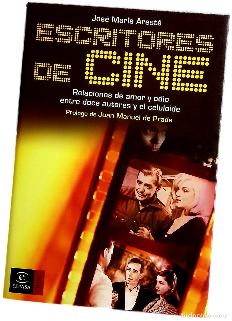 Livres: Escritores de cine relaciones de amor y odio entre doce autores y el celuloide