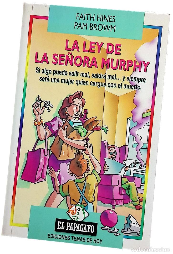 Livros em segunda m&atilde;o: La ley de la se&ntilde;ora Murphy si algo puede salir mal, saldr&aacute; mal--y siempre ser&aacute; una mujer quien ca...