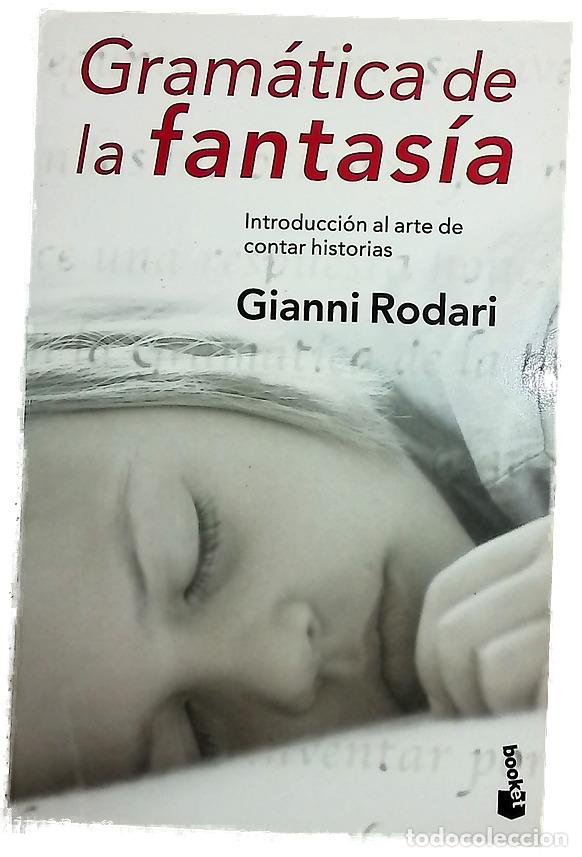 Libri di seconda mano: Gram&aacute;tica de la fantas&iacute;a introducci&oacute;n al arte de inventar historias