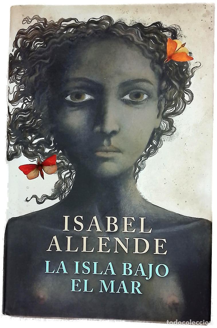 Livres: La isla bajo el mar - Allende, Isabel
