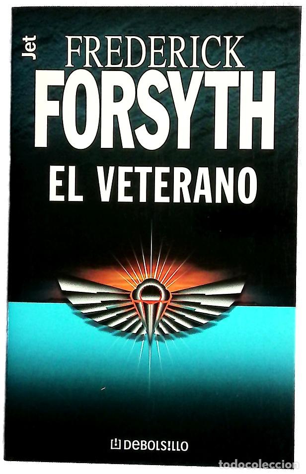 Livres: El veterano - Forsyth, Frederick