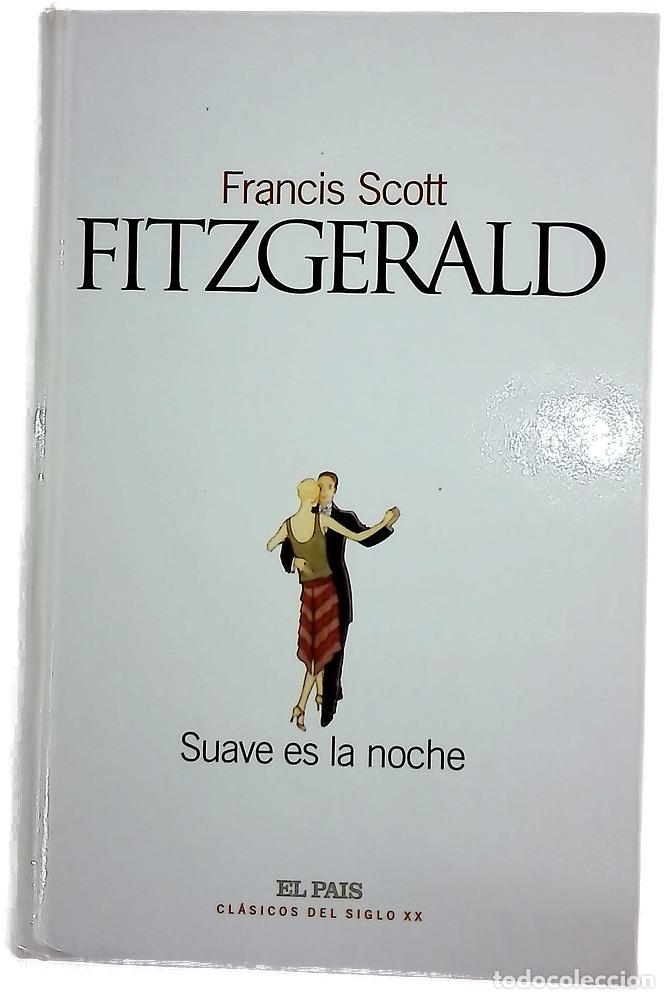 Livres: Suave es la noche - Fitzgerald, F. Scott