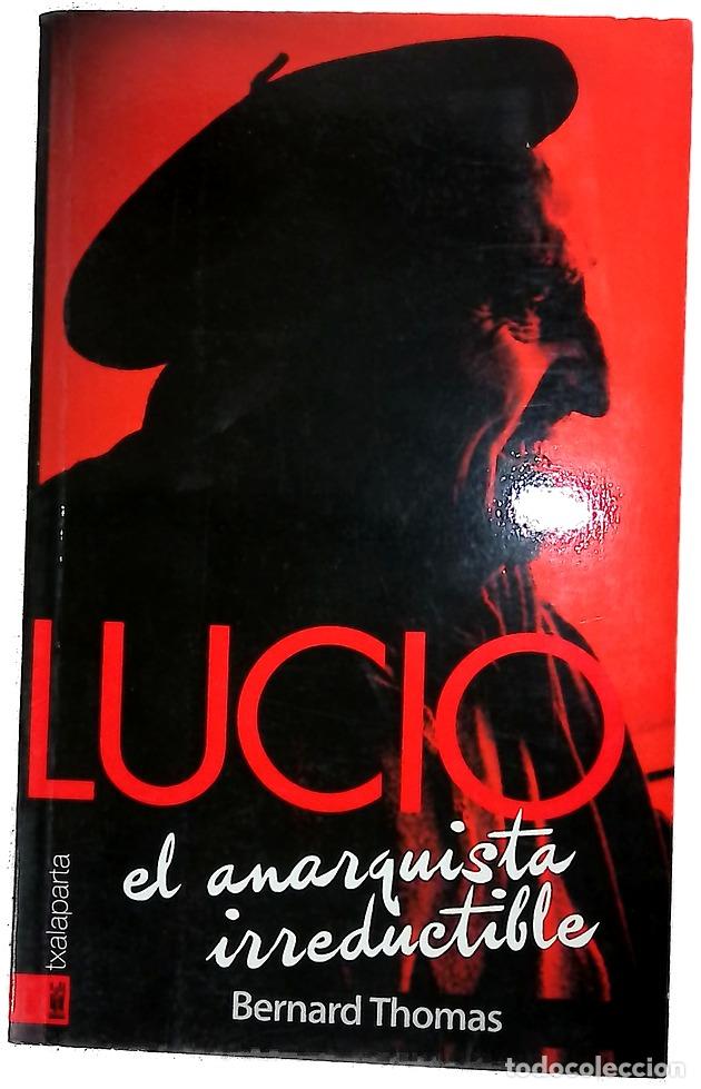 Livres: Lucio Urtubia, el anarquista irreductible