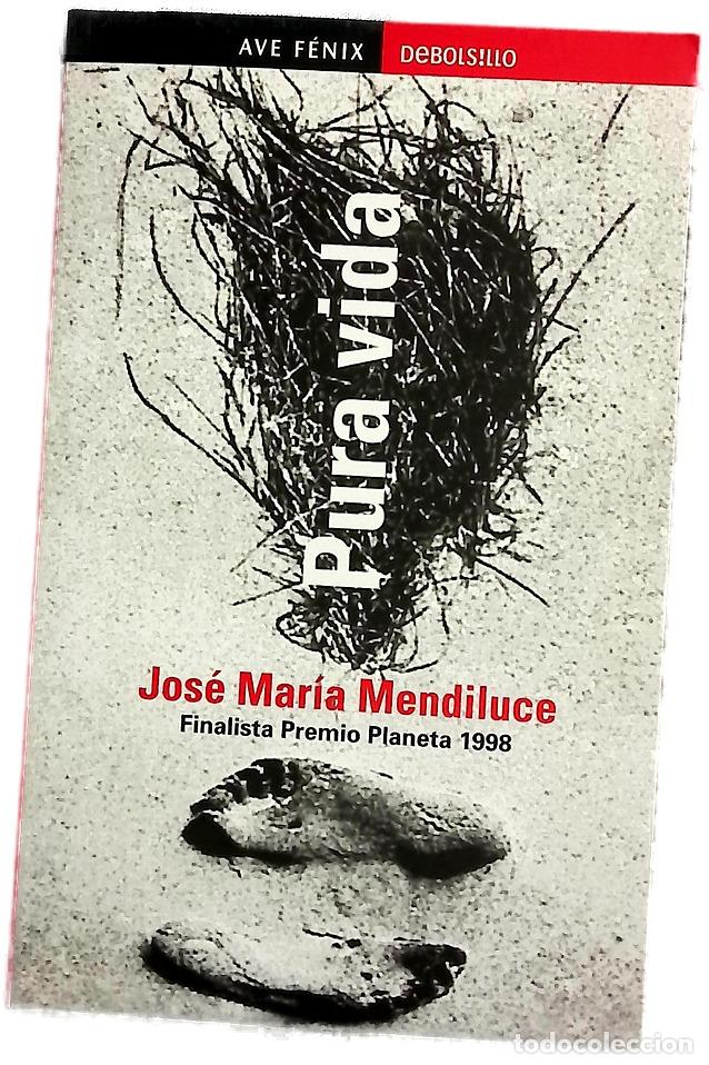 Livres: Pura vida - Mendiluce, Jos&eacute; Mar&iacute;a