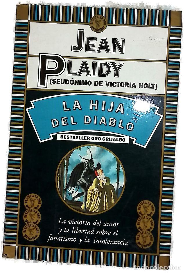 Libros: La hija del diablo - Plaidy, Jean; Menini, Mar&iacute;a Antonia
