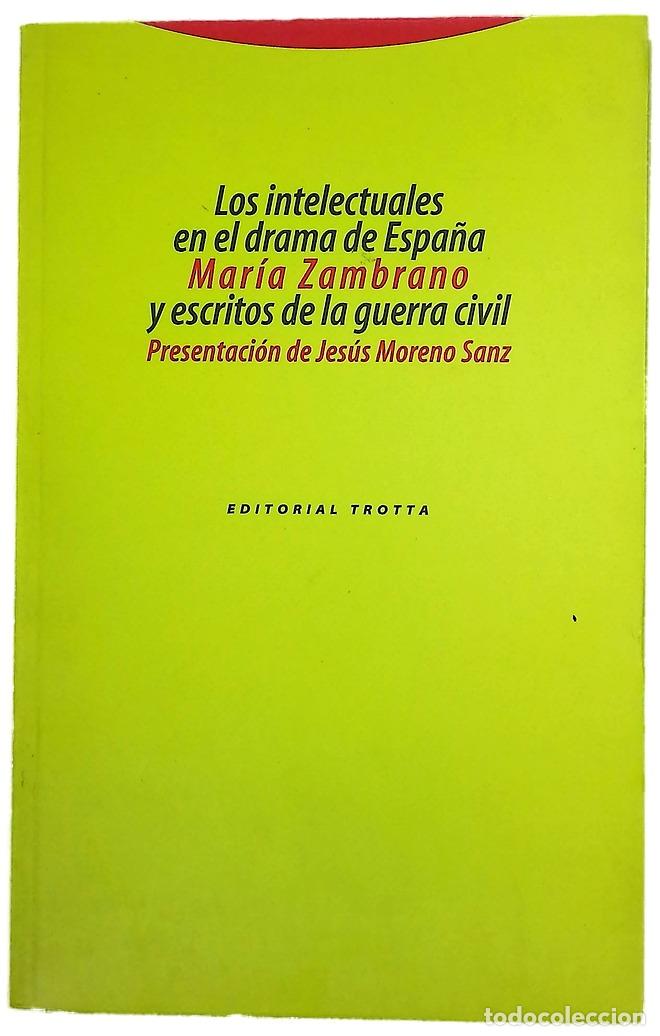 Libros: Los intelectuales en el drama de Espa&ntilde;a y escritos de la guerra civil