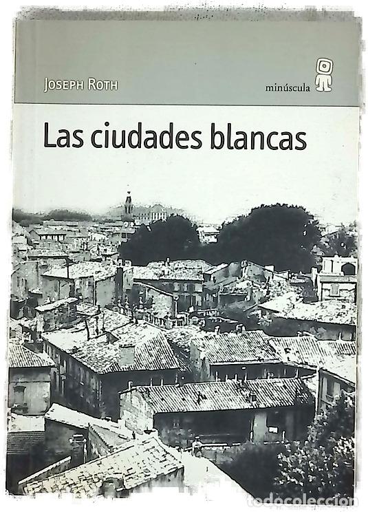 Livros em segunda m&atilde;o: Las ciudades blancas - Roth, Joseph