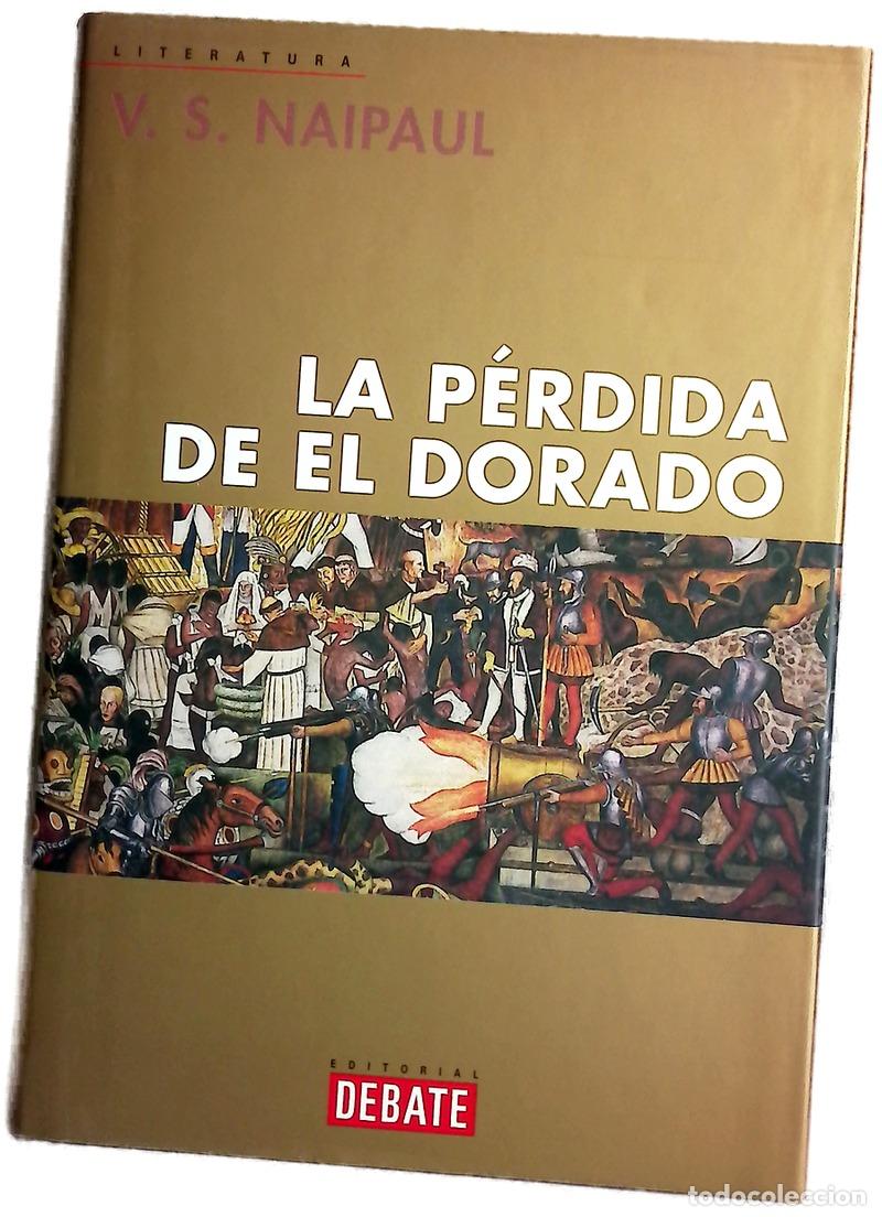 Livros em segunda m&atilde;o: La p&eacute;rdida de El Dorado - Naipaul, V. S