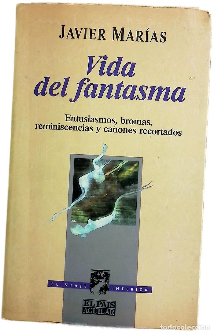 Livros em segunda m&atilde;o: Vida del fantasma entusiasmos, bromas, reminiscencias y ca&ntilde;ones recortados