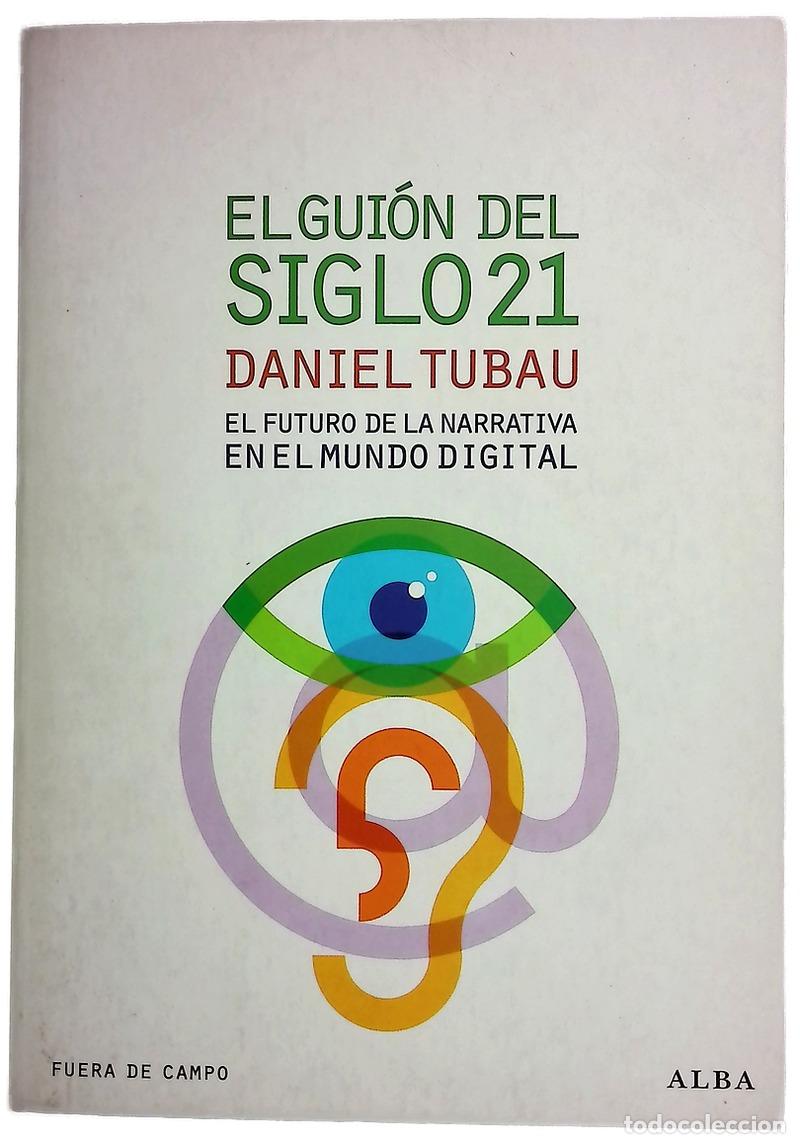 Livros em segunda m&atilde;o: El gui&oacute;n del siglo 21 el futuro de la narrativa en el mundo digital