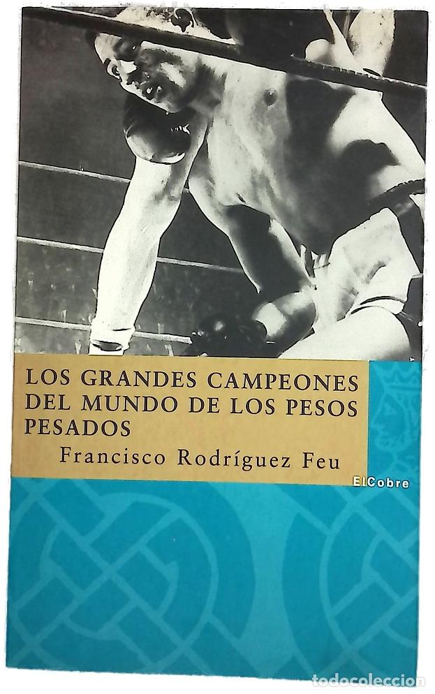 books: Los grandes campeones del mundo de los pesos pesados de John L. Sullivan a Joe Louis