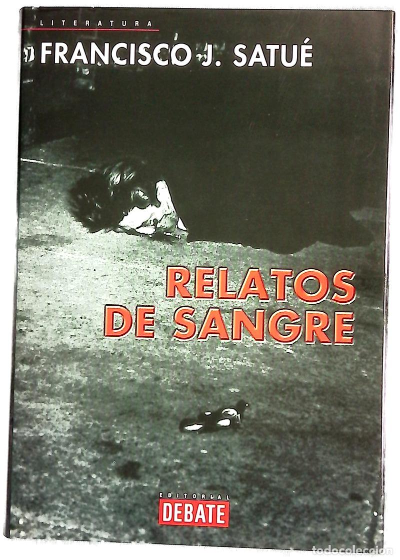 books: Relatos de sangre - Satu&eacute;, Francisco Javier