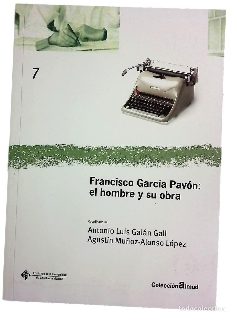 books: Francisco Garc&iacute;a Pav&oacute;n el hombre y su obra