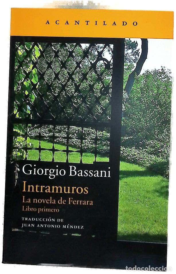 Libros: Intramuros - Bassani, Giorgio; M&eacute;ndez, Juan Antonio