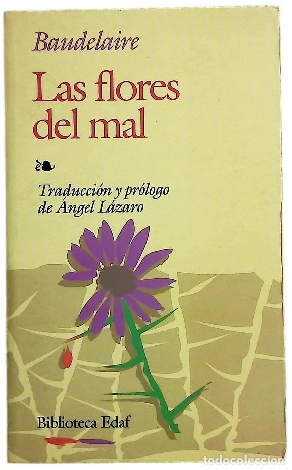 Libros: Las flores del mal - Baudelaire, Charles; L&aacute;zaro, &Aacute;ngel