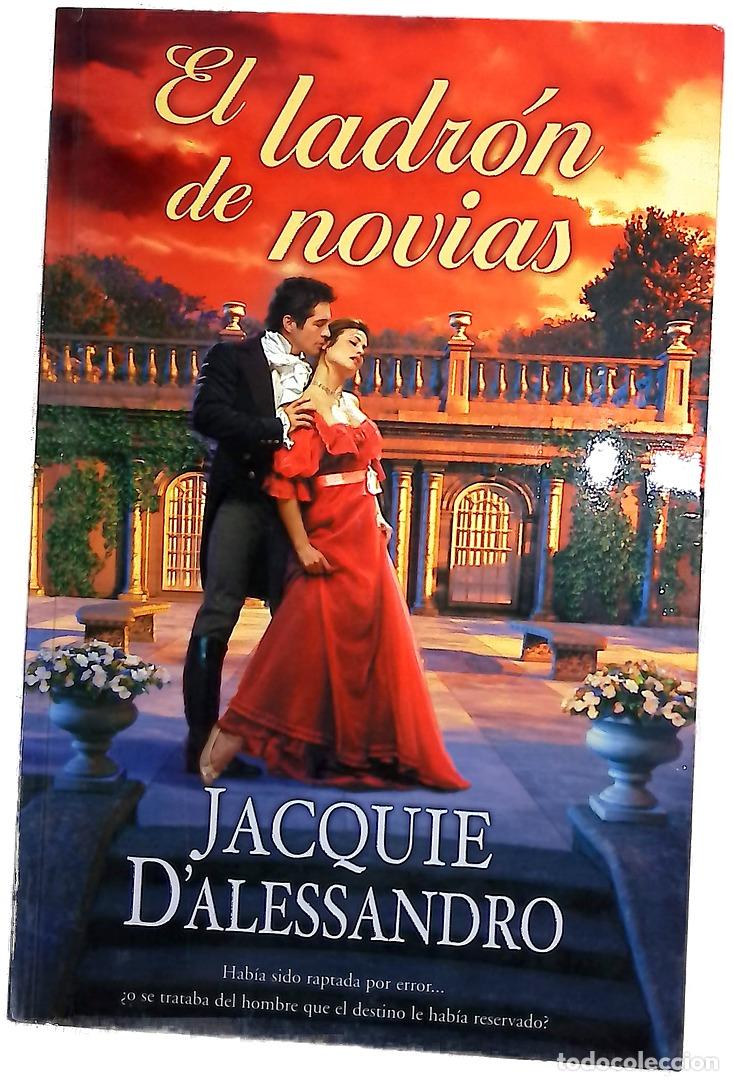 B&uuml;cher: El ladr&oacute;n de novias - D'Alessandro, Jacquie