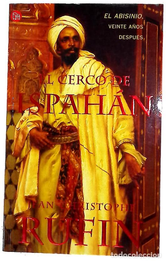 Libros: El cerco de Ispah&aacute;n - Rufin, Jean-Christophe