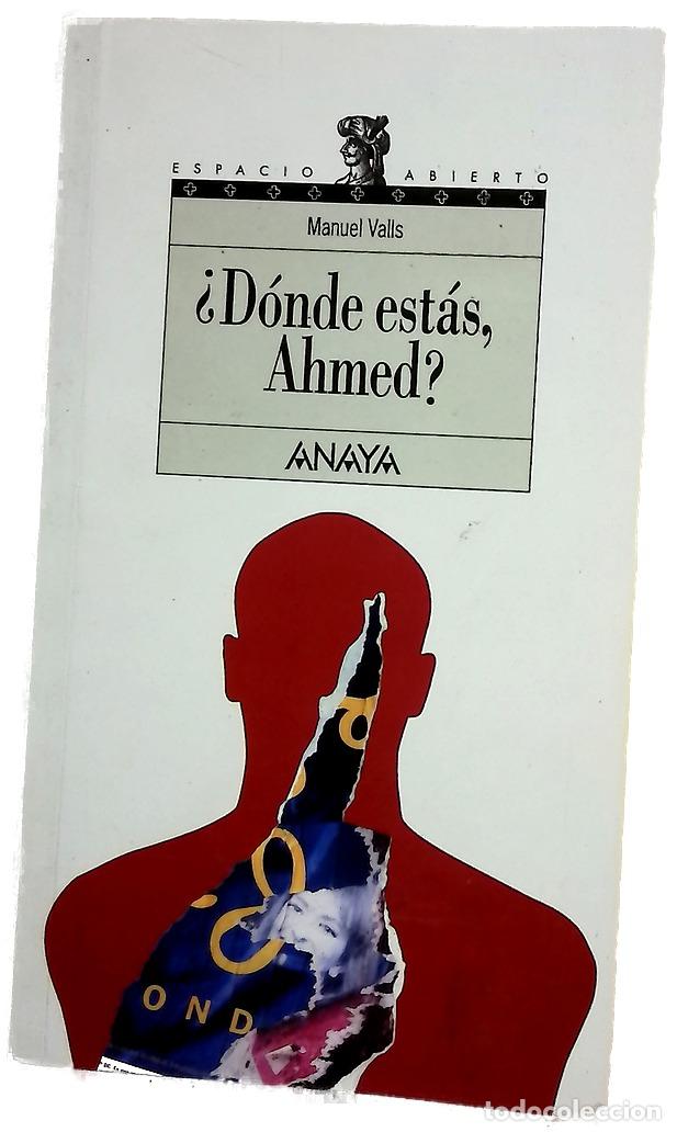 Livros em segunda m&atilde;o: &iquest;D&oacute;nde est&aacute;s Ahmed? - Valls, Manuel