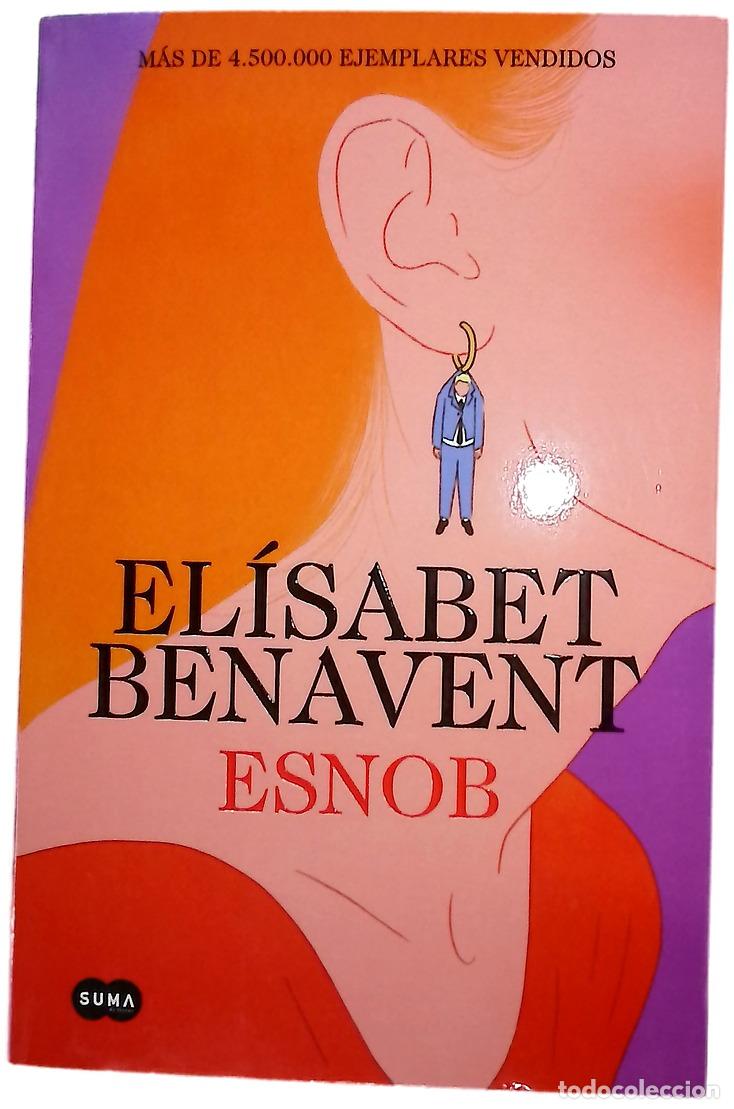 Livros em segunda m&atilde;o: Esnob - Benavent, El&iacute;sabet