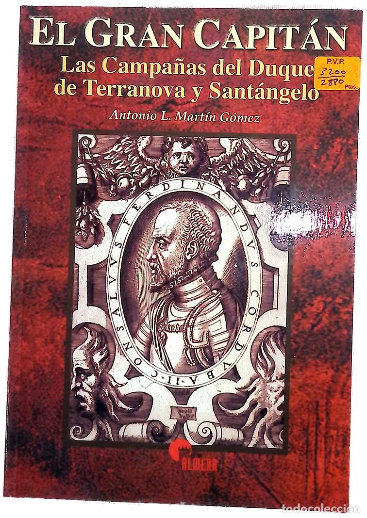 Libri di seconda mano: El gran capit&aacute;n las campa&ntilde;as del Duque de Terranova y Sant&aacute;ngelo