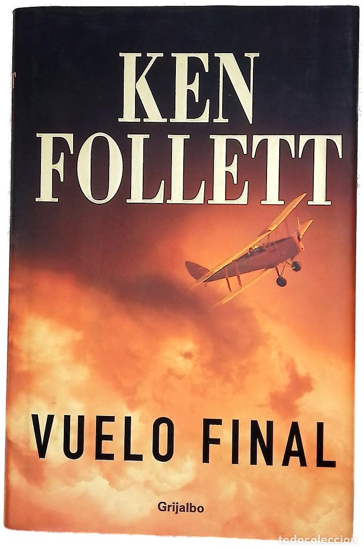 Libri di seconda mano: Vuelo final - Follett, Ken
