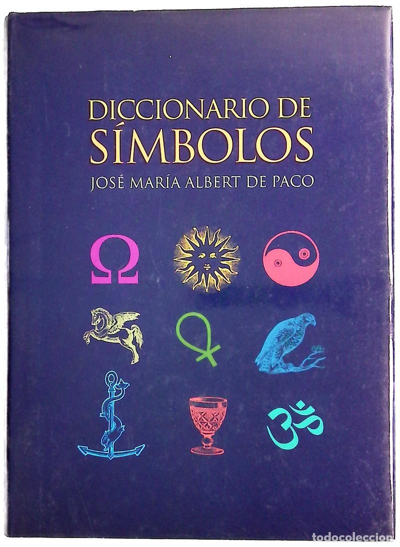 Livres: Diccionario de s&iacute;mbolos - Albert de Paco, Jos&eacute; Mar&iacute;a