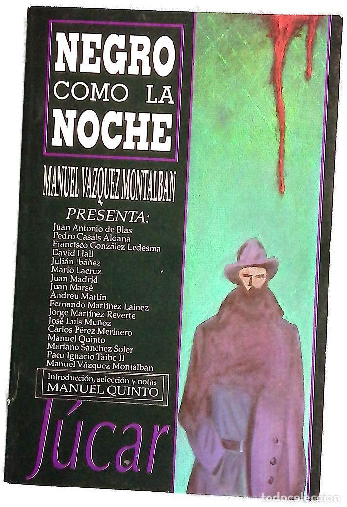 Livres: Negro como la noche - V&aacute;zquez Montalb&aacute;n, Manuel; Blas, Juan Antonio de