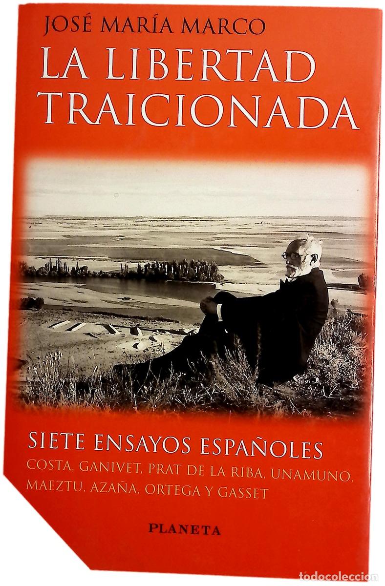 Livres: La libertad traicionada siete ensayos espa&ntilde;oles
