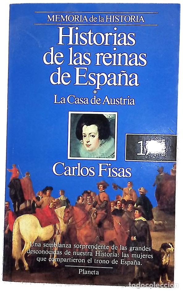 Livres: Historias de las reinas de Espa&ntilde;a la Casa de Austria