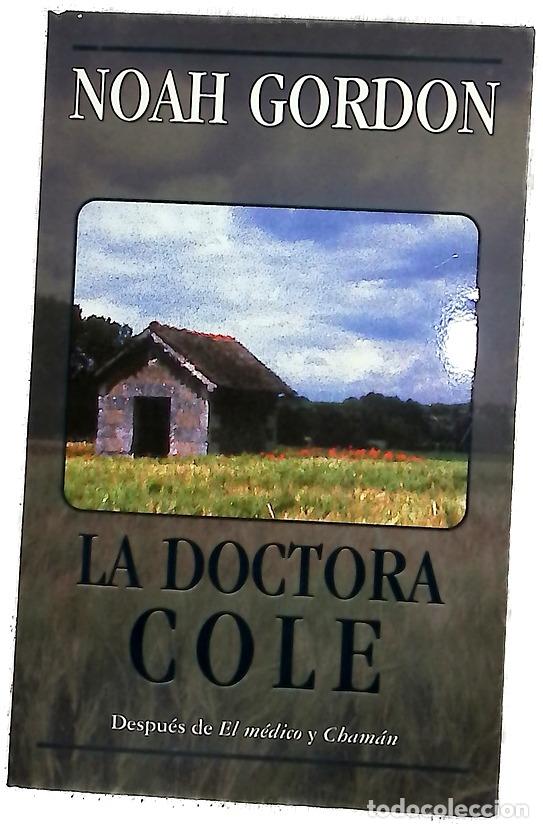 Livres: La doctora Cole - Gordon, Noah