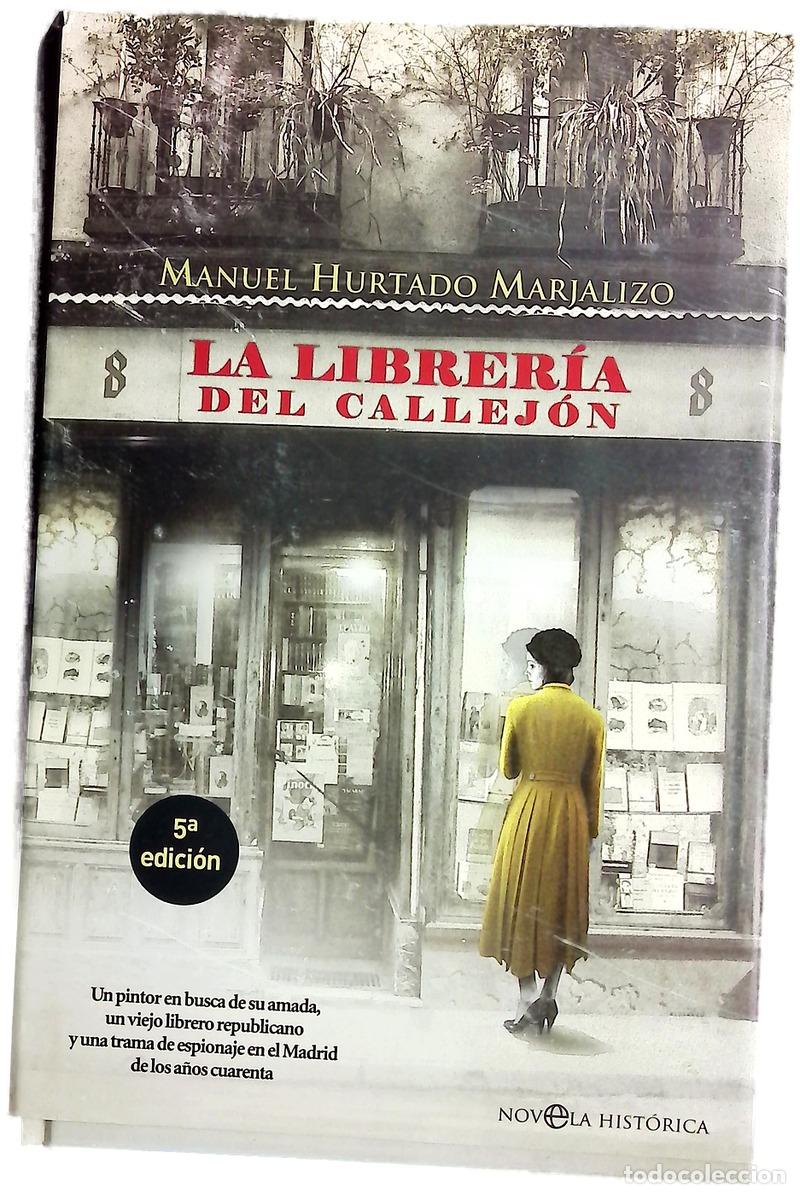 Livres: La librer&iacute;a del callej&oacute;n - Hurtado, Manuel