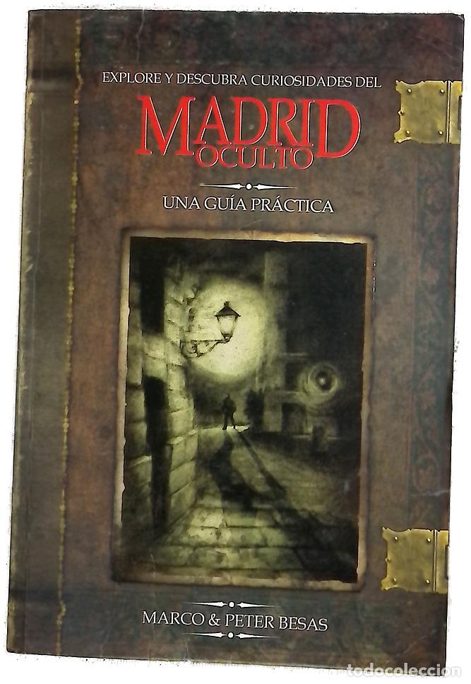 Livres: Madrid oculto hechos singulares e historias curiosas de Madrid : una gu&iacute;a pr&aacute;ctica