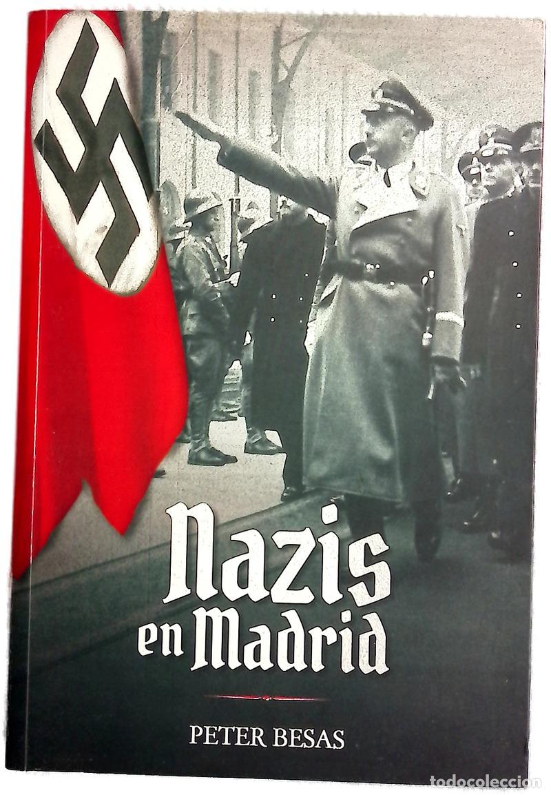 Livres: Nazis en Madrid - Besas, Peter