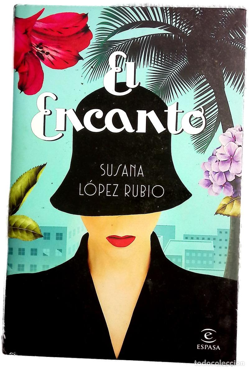 Livres: El encanto - L&oacute;pez Rubio, Susana