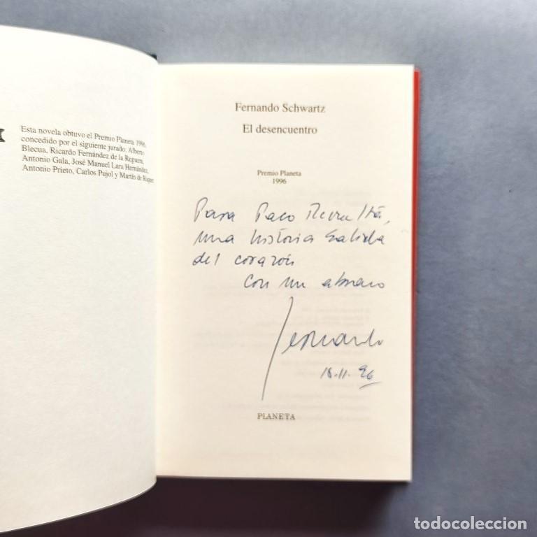Libros: El Desencuentro. (Ejemplar dedicado). - Schwartz, Fernando.
