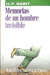 Libros: MEMORIAS DE UN HOMBRE INVISIBLE. - SAINT, H.F. TDK605