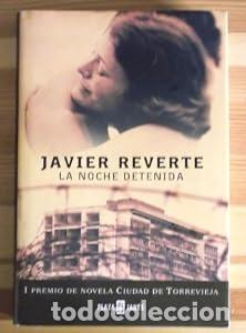 books: La noche detenida. - Javier Mart&iacute;nez Reverte. TDK605