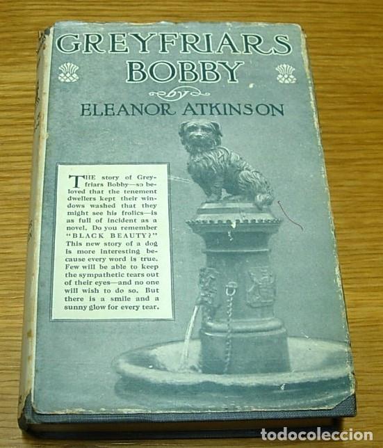 B&uuml;cher: Libro GREYFRIARS BOBBY de ELEANOR ATKINSON Harper & Brothers Publishers USA 1912 !! Raro!! en Ingl&eacute;s