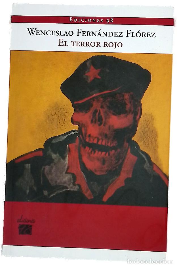Libros: El terror rojo - Fern&aacute;ndez Fl&oacute;rez, Wenceslao; Bl&aacute;zquez Gonz&aacute;lez, Jes&uacute;s Alfonso