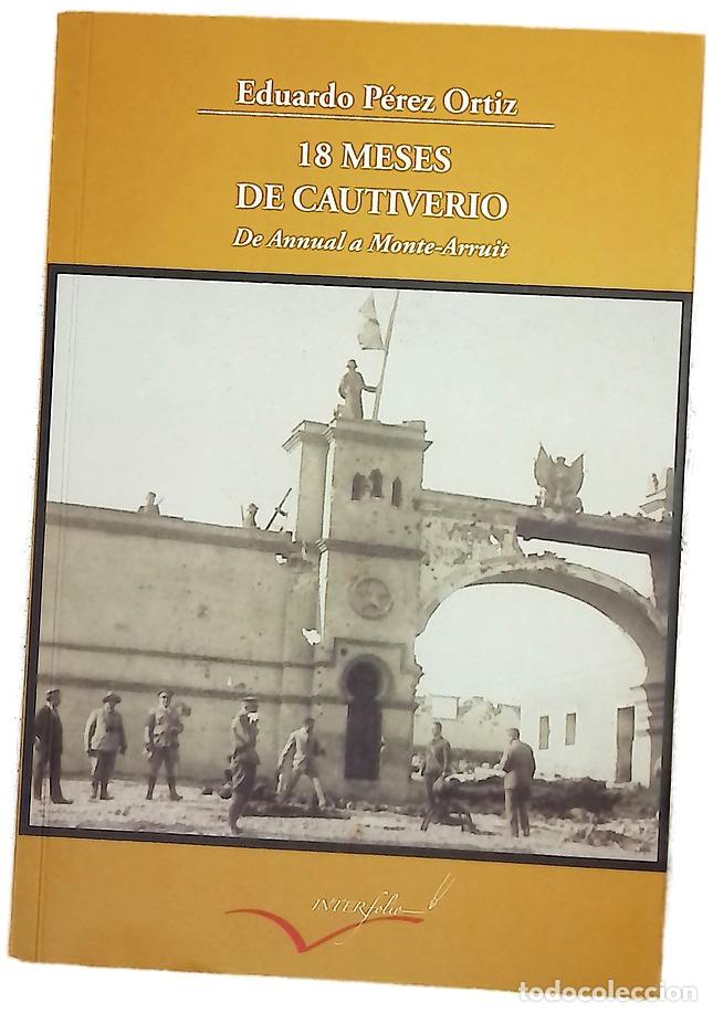 B&uuml;cher: 18 meses de cautiverio de Annual a Monte Arruit : (cr&oacute;nica de un testigo)