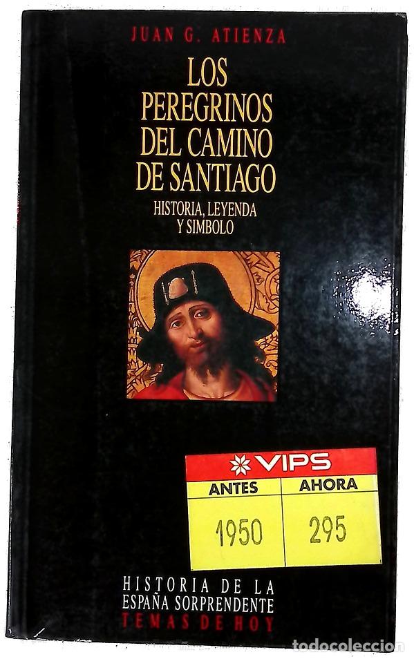 B&uuml;cher: Los peregrinos del Camino de Santiago historia, leyenda y s&iacute;mbolo