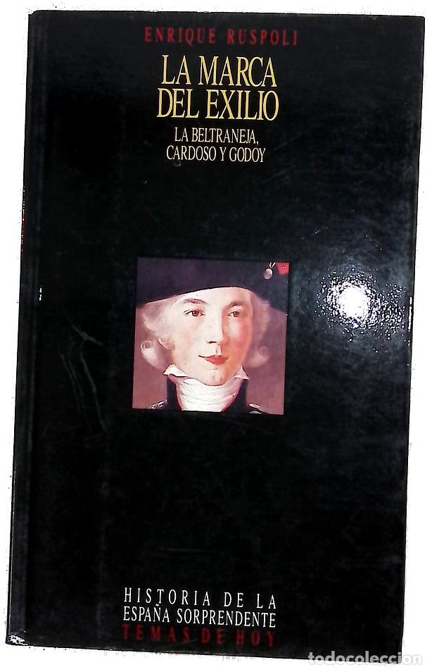Libros: La marca del exilio La Beltraneja, Cardoso y Godoy