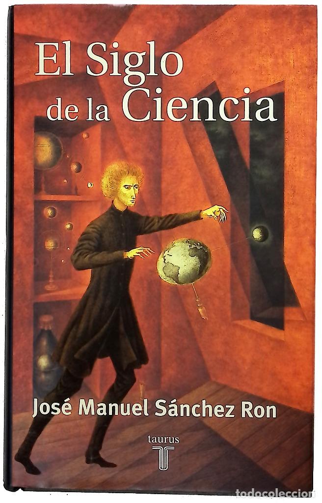 B&uuml;cher: El siglo de la ciencia - S&aacute;nchez Ron, Jos&eacute; Manuel