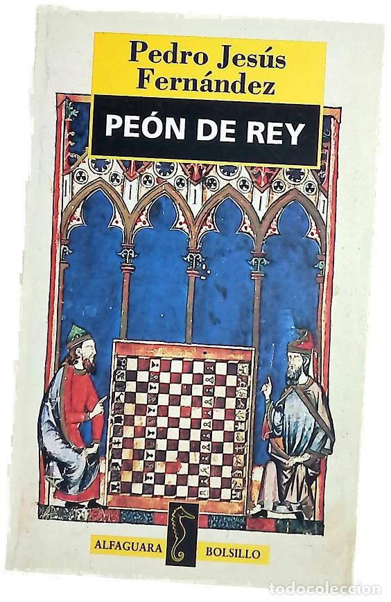 B&uuml;cher: Pe&oacute;n de rey - Fern&aacute;ndez, Pedro Jes&uacute;s